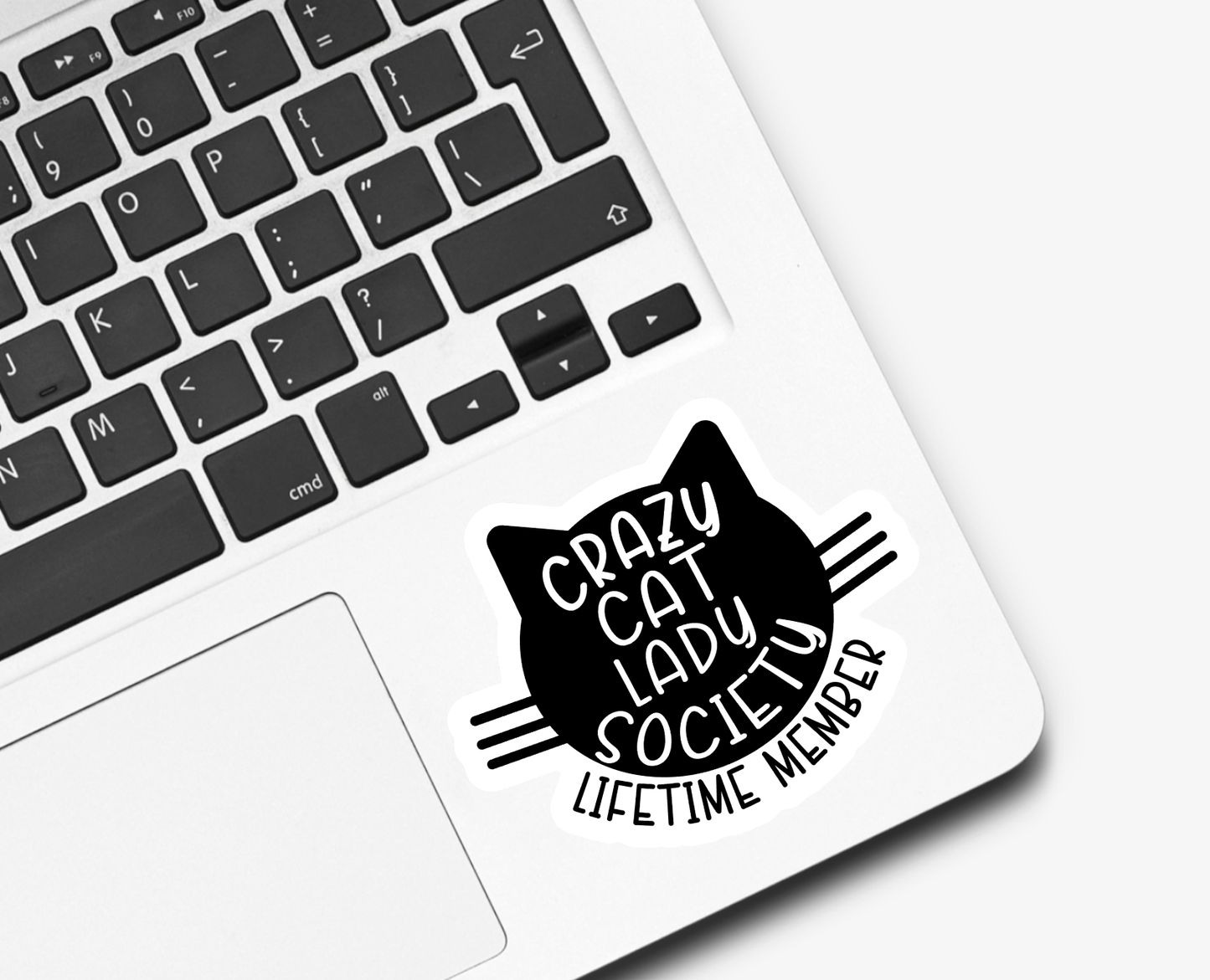 Crazy Cat Lady Society Lifetime Member Sticker: White Background