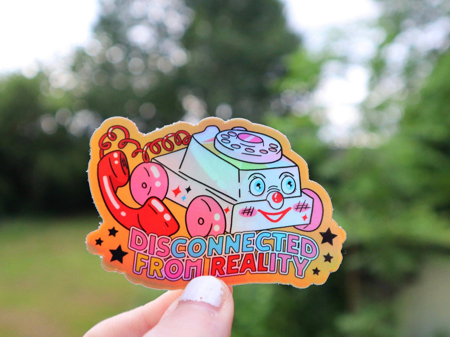 Holographic Disconnected From Reality Sticker