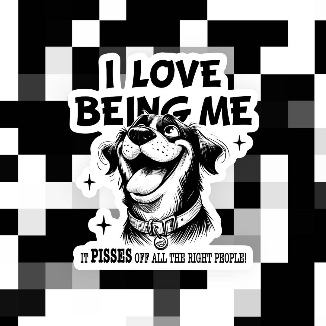 I Love Being Me Snarky Dog Sticker