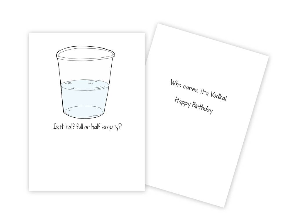 Glass Half Full Birthday Card