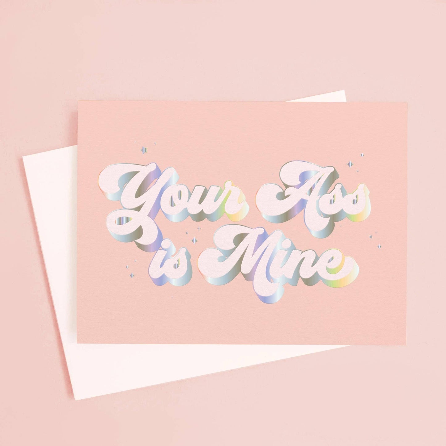Your Ass is Mine greeting card