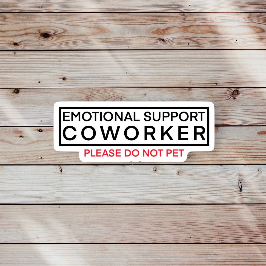 Emotional Support Coworker Sticker