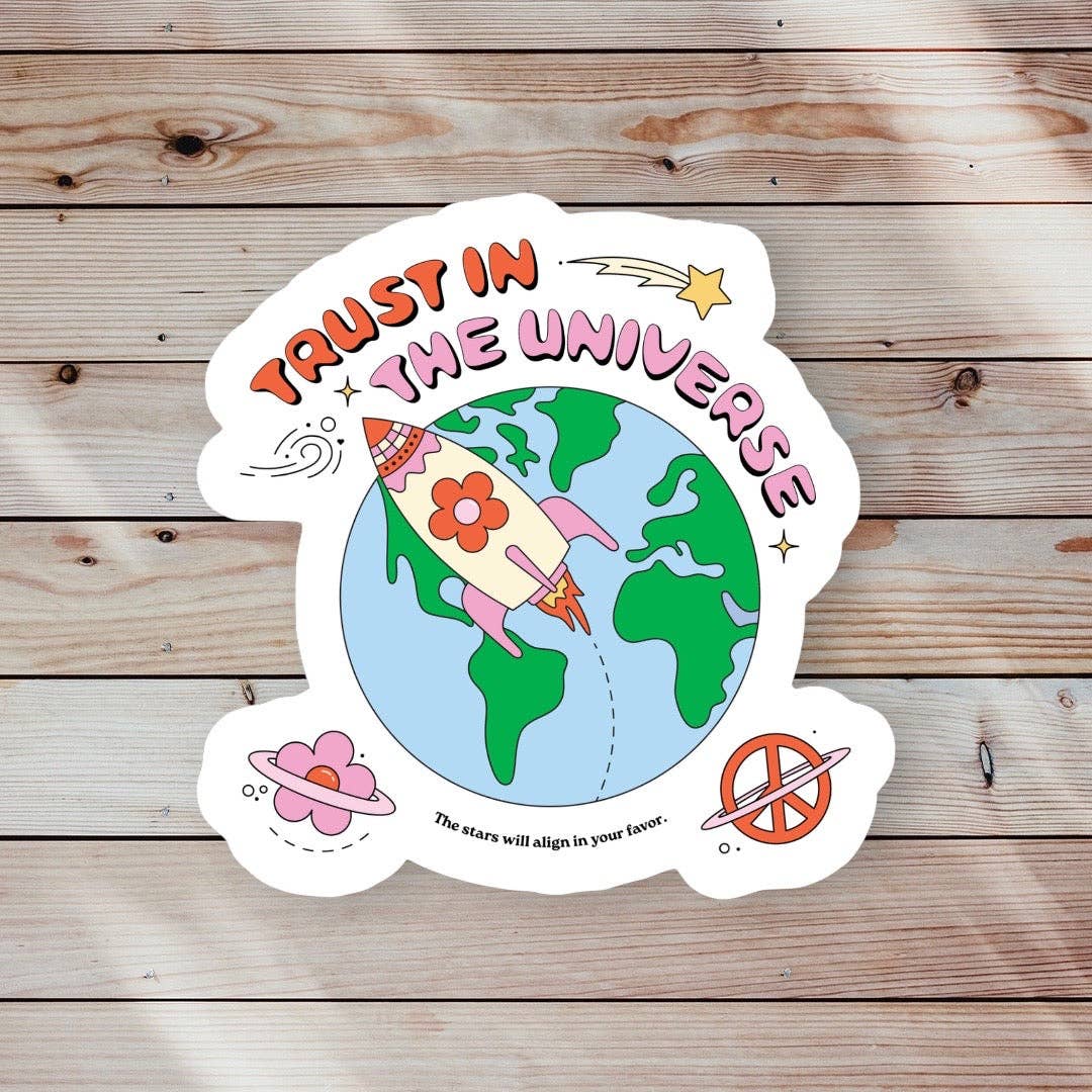 Trust in the Universe Sticker