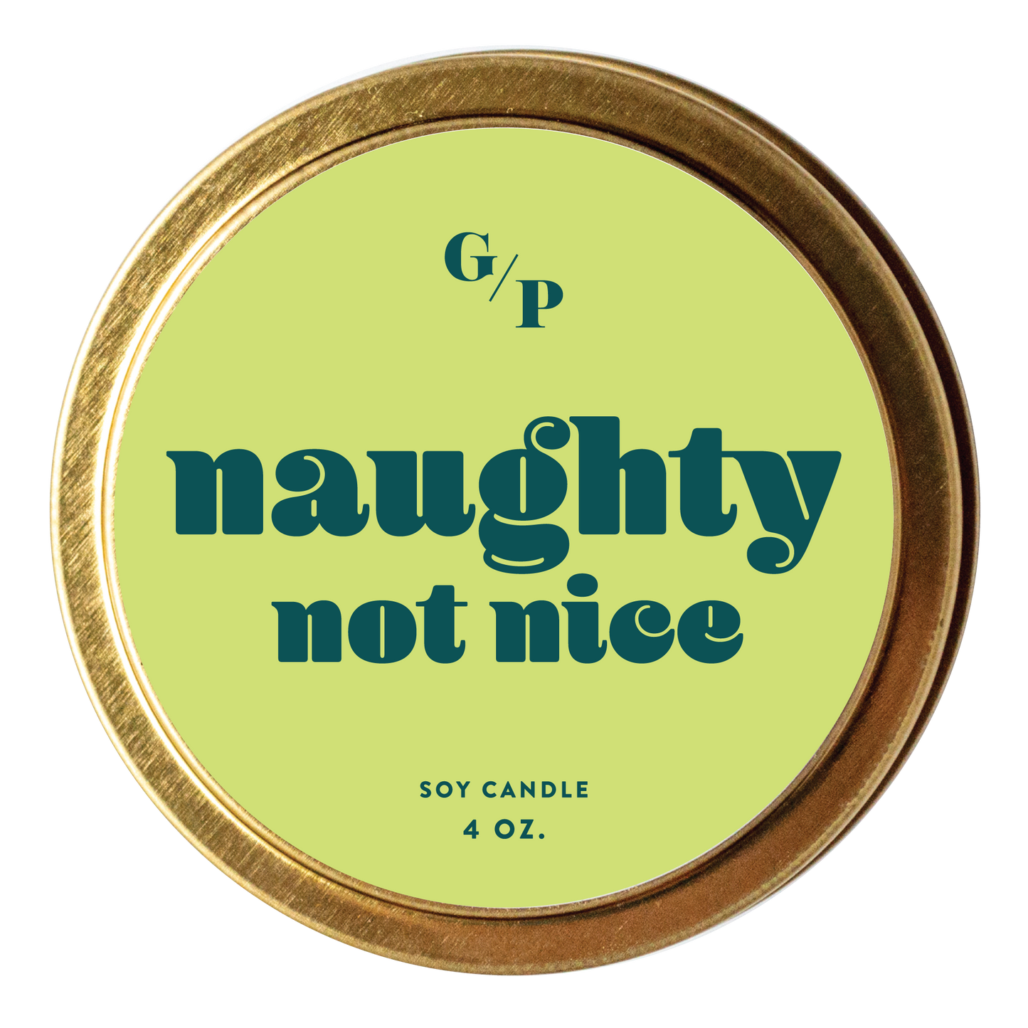 Naughty not Nice Just Because 4 oz. Candle Tin