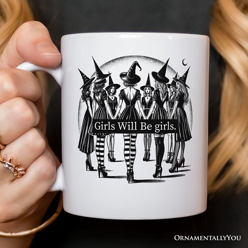 Girls Will Be Girls Mug