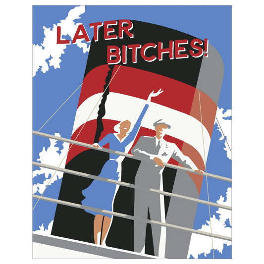 Vintage-style illustration of a couple on a boat with a flag and 'LATER BITCHES!' text on a magnet.
