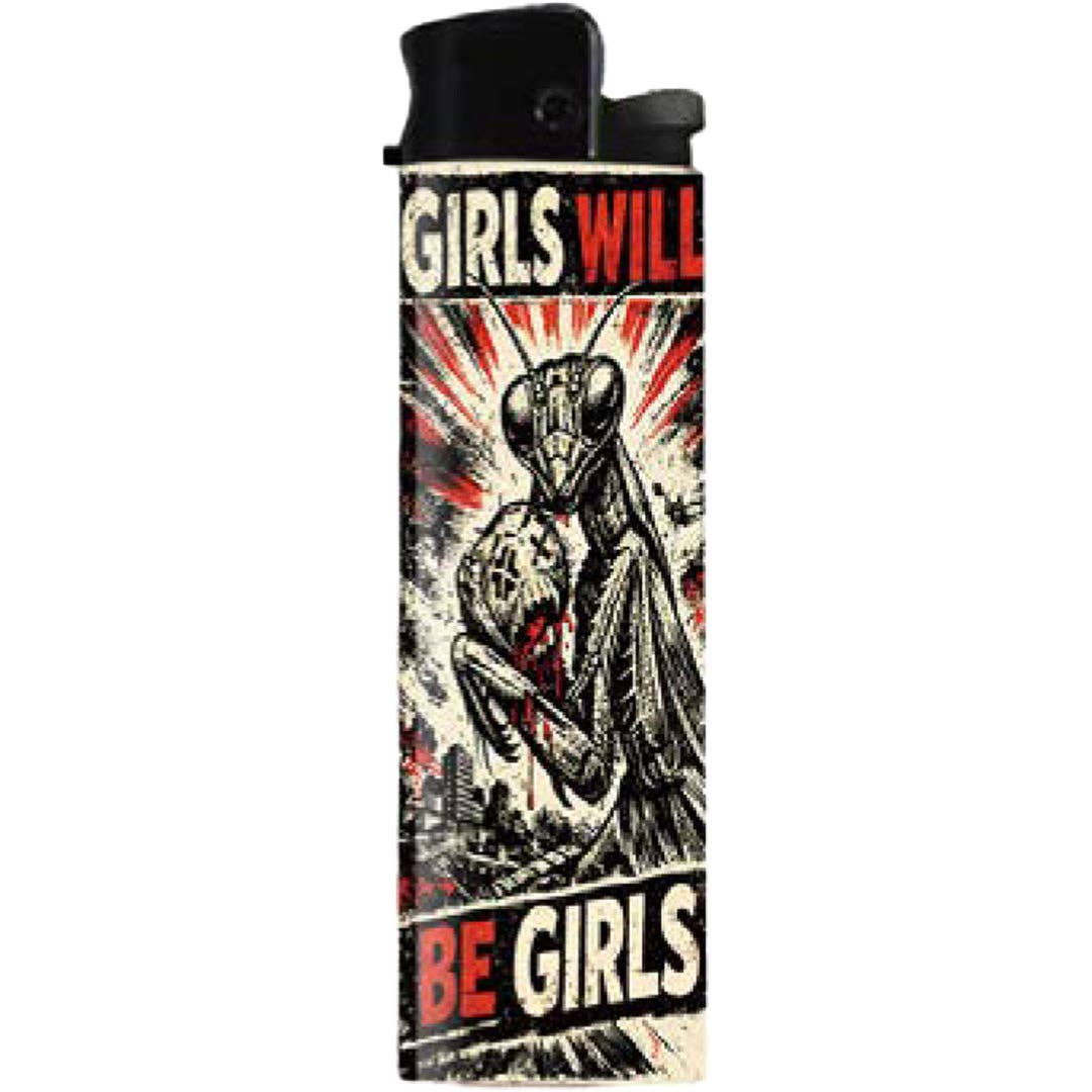 Lighter with graphic praying mantis design and text 'GIRLS WILL BE GIRLS' on a white background