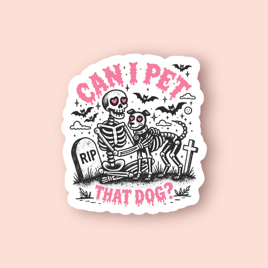 Can I Pet That Dog Sticker