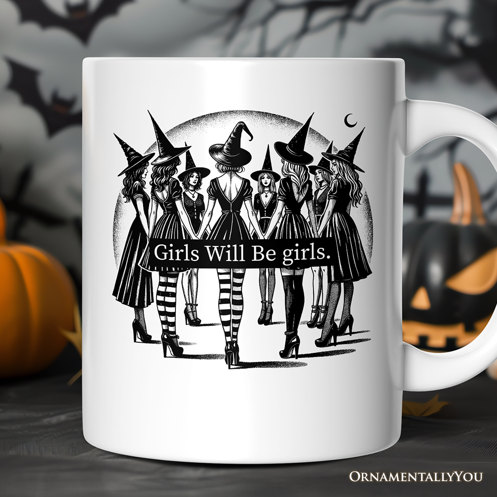 Girls Will Be Girls Mug
