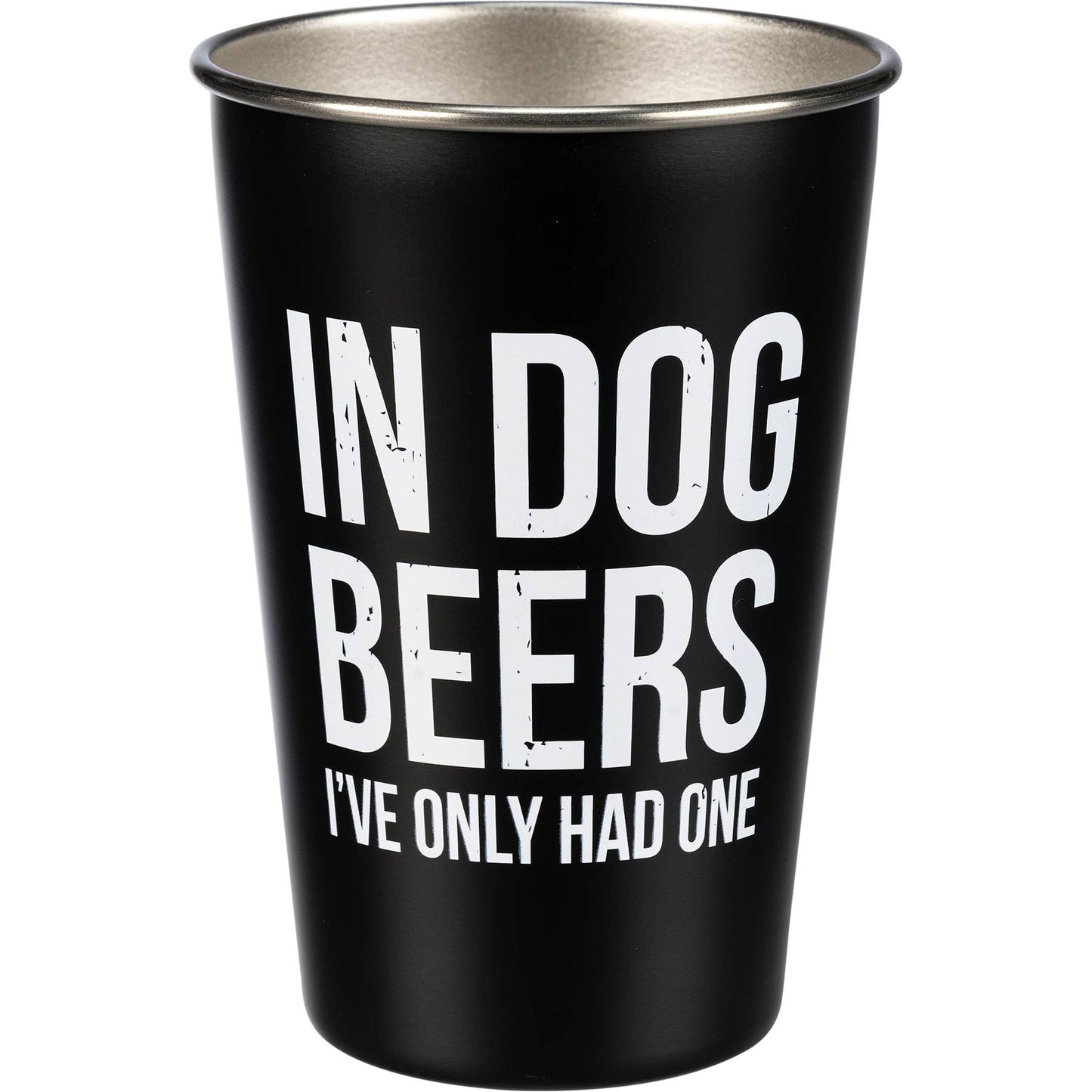 In Dog Beers I've Only Had One Pint