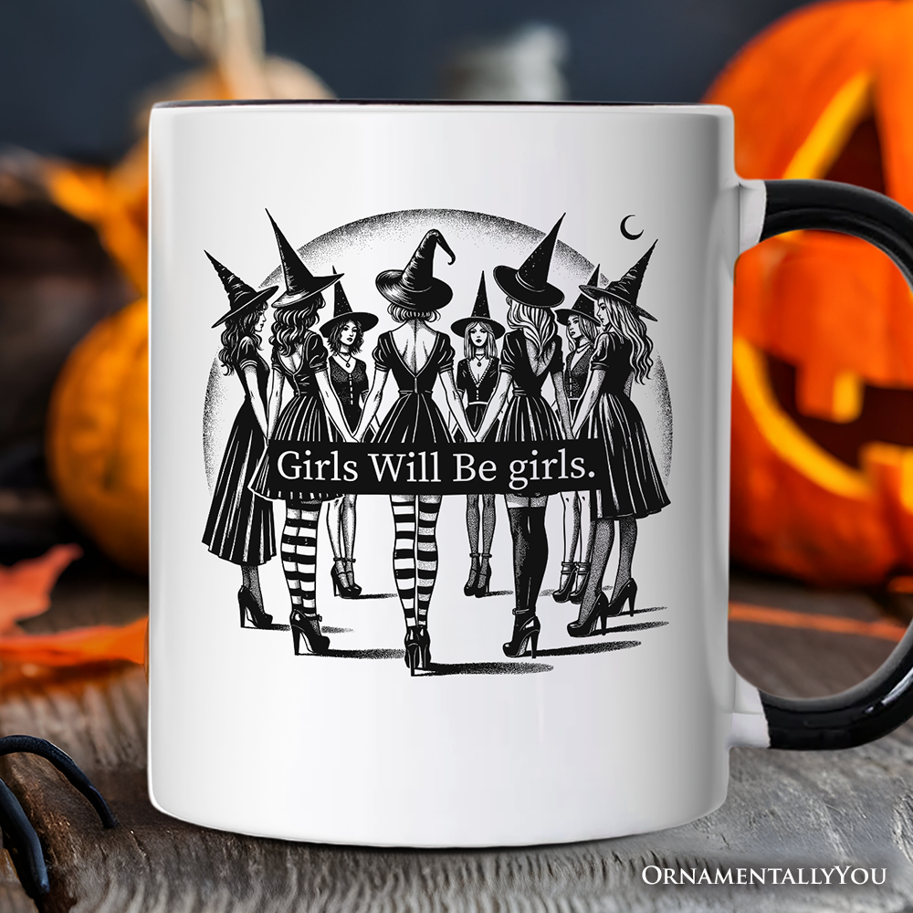 Girls Will Be Girls Mug