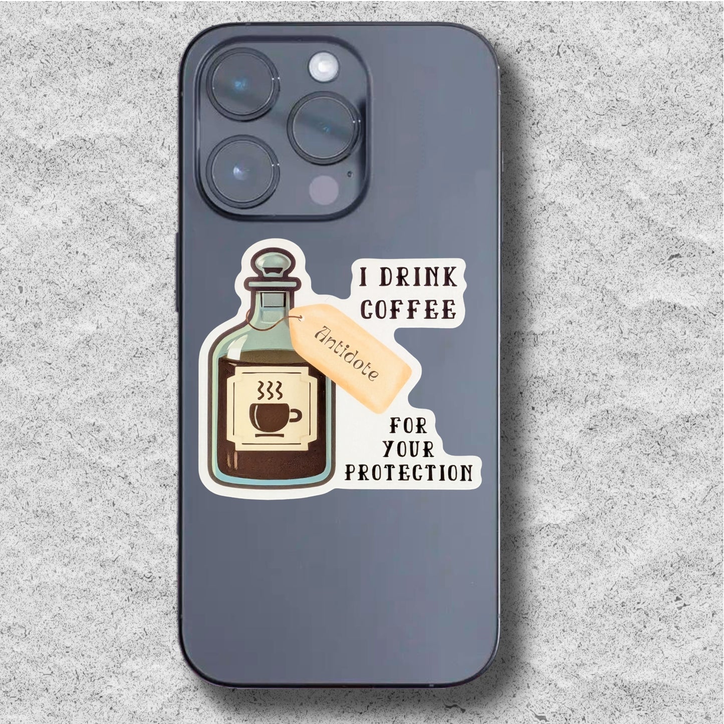 I Drink Coffee For Your Protection Sticker
