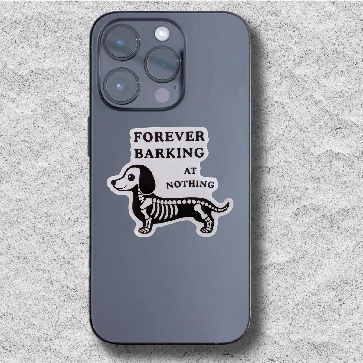 Forever Barking at Nothing Sticker