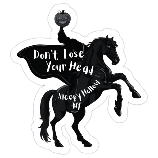 Headless Horseman Don't Lose Your Head Sticker