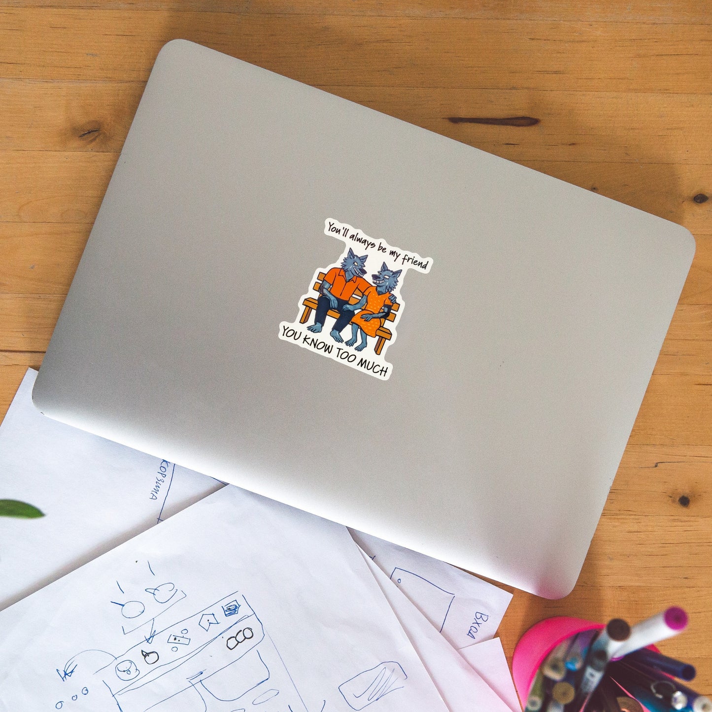 You Know Too Much Sticker