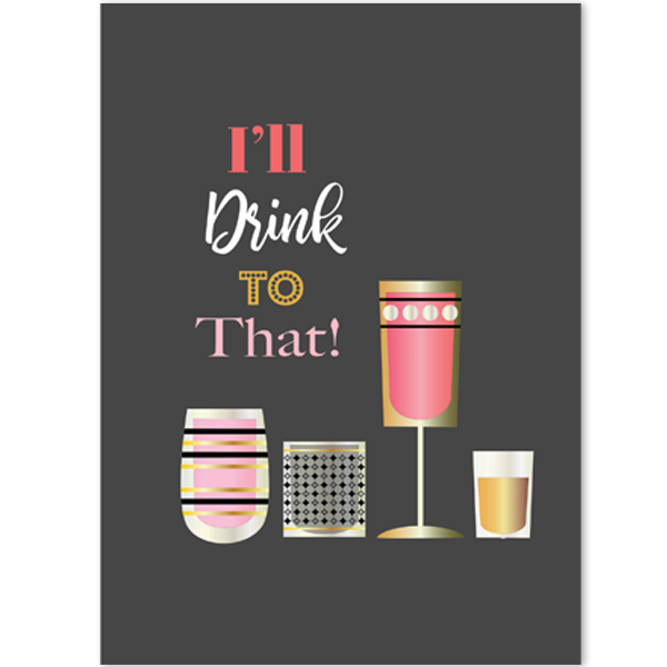 I'll Drink To That Vintage Cocktail Greeting Card