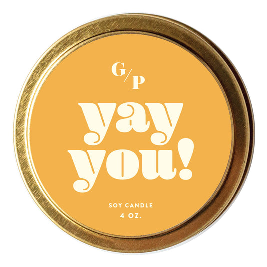 Yay You! Just Because 4 oz. Candle Tin